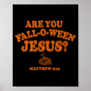 Bist du Falloween Jesus Fall Halloween Christlich Poster