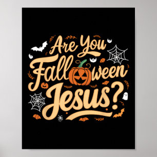 Bist du Falloween Jesus gotisch Halloween Matthew Poster