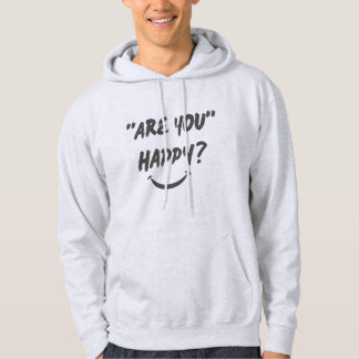 Bist du glücklich? Hoodie