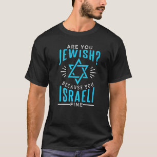 Bist du Jude, weil du die israelische Schuld hast? T-Shirt
