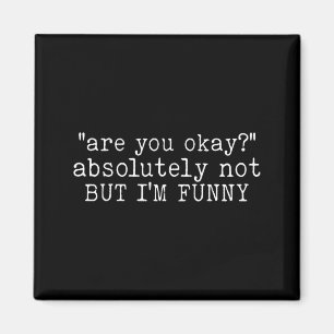 Bist du lustig Humor Zitat Bewusstsein für psychis Magnet