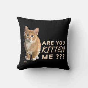 "BIST DU MICH KURZ?" niedliche Katze          Kissen