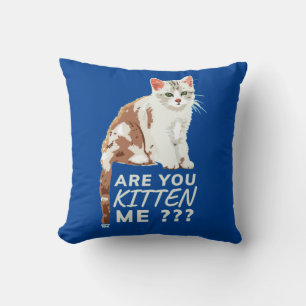 "BIST DU MICH KURZ?" niedliche Katze      Kissen