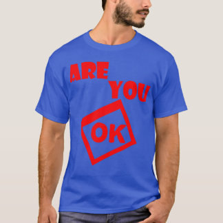 bist du ok 70er Jahre Geschenk T-Shirt