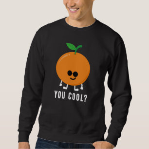 Bist du Orange Cool? Sweatshirt