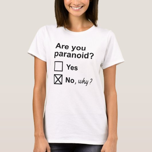 Bist du paranoid? T-Shirt (Vorderseite)