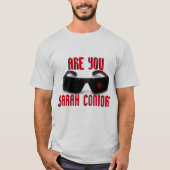 Bist du Sarah Connor? - Ein MisterP-Shirt T-Shirt (Vorderseite)