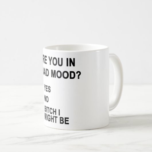 Bist du schlechter Laune? Kaffeetasse (VorderseiteRechts)