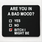 Bist du schlechter Laune? Mousepad (Vorne)