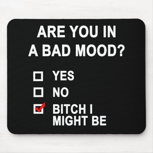 Bist du schlechter Laune? Mousepad (Vorne)