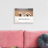 Bist du schon auf? Golden Retriever Leinwanddruck (Insitu (Wohnzimmer))