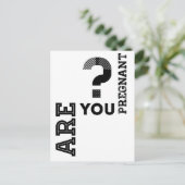 Bist du schwanger? postkarte (Stehend Vorderseite)