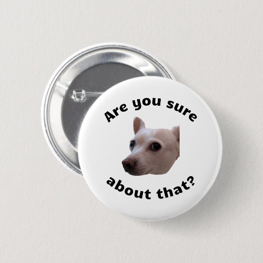 Bist Du sicher? Button (Vorne & Hinten)
