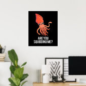 Bist du Squidding mir lustigen Tintenfisch Pun Dar Poster (Heimbüro)