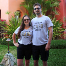 Bist du wieder in Cabo? T-Shirt