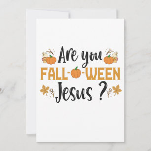 Bist du zwischen Jesus Funny Fall Halloween? Einladung