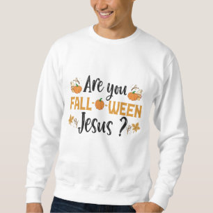 Bist du zwischen Jesus Funny Fall Halloween? Sweatshirt