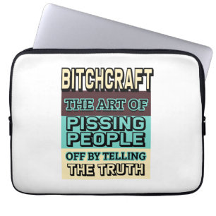 Bitchcraft: Die Kunst, Menschen aus dem Weg zu räu Laptopschutzhülle