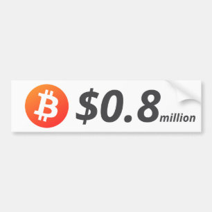Bitcoin $0,8 Millionen (800 Millionen Dollar) eine Autoaufkleber