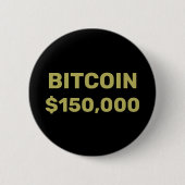 Bitcoin 150000 Celebration Button (Vorderseite)