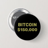 Bitcoin 150000 Feier Button (Vorne & Hinten)