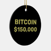 Bitcoin 150000 Feier Keramik Ornament (Rechts)