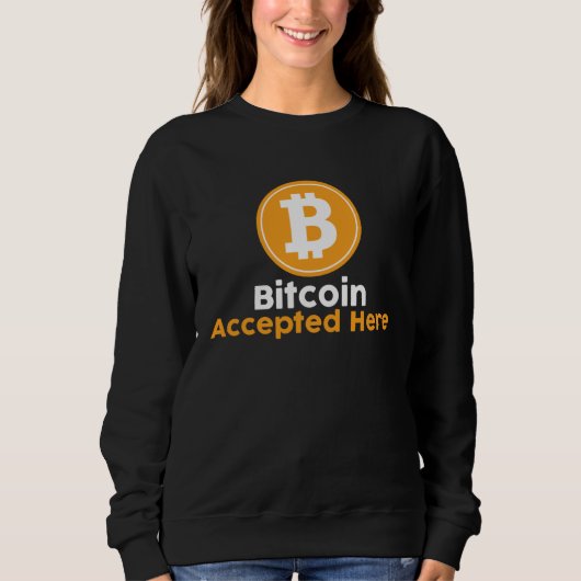 Bitcoin Accepted Here Sweatshirt (Vorderseite)