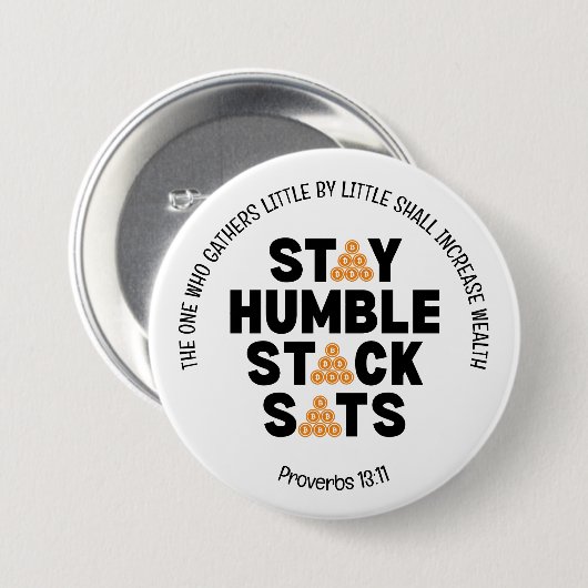 Bitcoin BLEIBE HUMBLE STACK SATS Krypto Button (Vorne & Hinten)