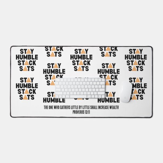 Bitcoin BLEIBE HUMBLE STACK SATS Krypto Schreibtischunterlage (Tastatur & Maus)