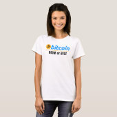 Bitcoin-Brom oder Bust-Fun-Bitcoin-Blockchain-Kryp T-Shirt (Vorne ganz)