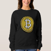 Bitcoin BTC Cryptocurrency Trader For Crypto Inve Sweatshirt (Vorderseite)