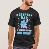 Bitcoin Crypto Pater Vater Trader Crypto T-Shirt (Vorderseite)