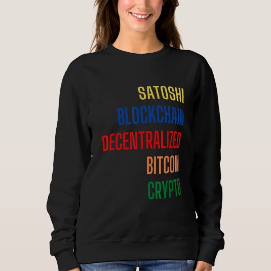 Bitcoin Cryptocurrency Crypto Satoshi Nakamoto Blo Sweatshirt (Vorderseite)