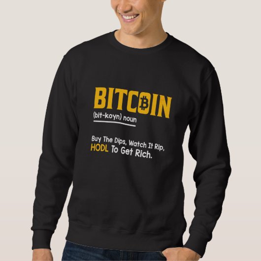 Bitcoin-Definition Krypto Invest Zitat  1 Sweatshirt (Vorderseite)