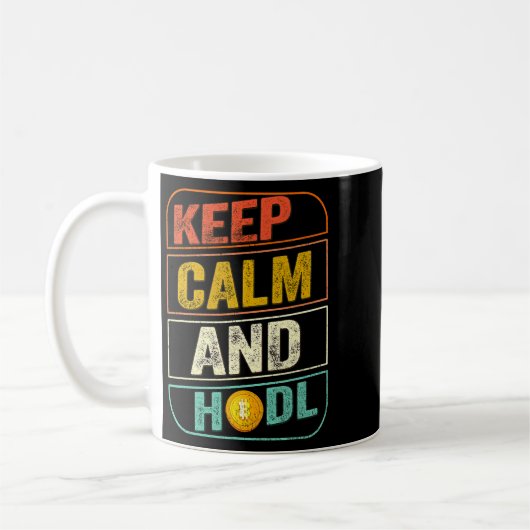 Bitcoin Dogecoin HODL Es Behielt Calm und HODL Cry Kaffeetasse (Links)
