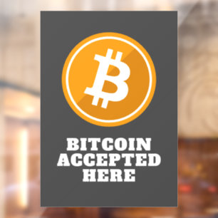 Bitcoin hier akzeptiert - digitale Kryptowährung Fensteraufkleber