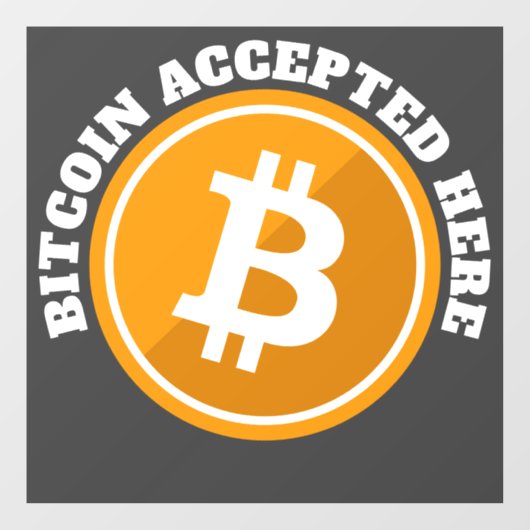Bitcoin hier akzeptiert - digitale Kryptowährung Fensteraufkleber (Blatt)