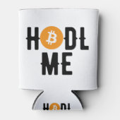 Bitcoin Hodl me Dosenkühler (Vorderseite)