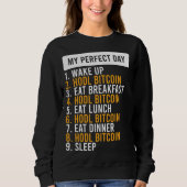 Bitcoin HODL Meme BTC Idea for a Bitcoiner 1 Sweatshirt (Vorderseite)