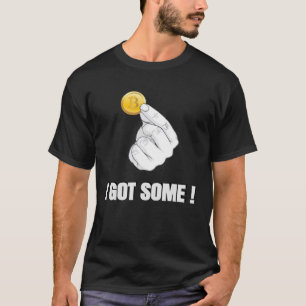 Bitcoin I GOT EINIGE BTC Krypto T-Shirt