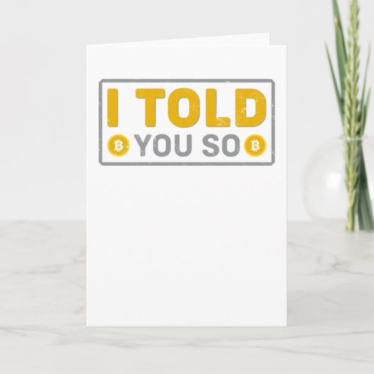 Bitcoin, ich habe dir ja gesagt! karte (Vorderseite)