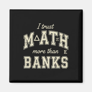 Bitcoin Ich vertraue Mathe mehr als Banken Lustige Magnet