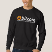 BITCOIN In Cryptocurrency We Trust Crypto Digital  Sweatshirt (Vorderseite)