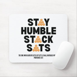 Bitcoin Investor BLEIBE HUMBLE STACK SATS Crypto Mousepad