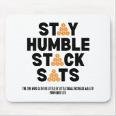 Bitcoin Investor BLEIBE HUMBLE STACK SATS Crypto Mousepad (Vorne)