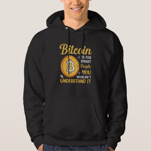 Bitcoin Is For Smart People Blockchain HODL Cute M Hoodie (Vorderseite)
