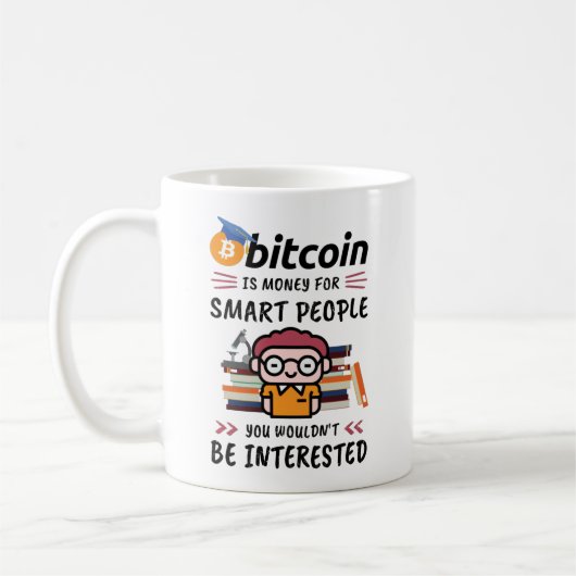 Bitcoin ist Geld für intelligente Leute, Crypto-Ne Kaffeetasse (Links)