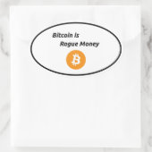 Bitcoin ist Rogue Money Ovaler Aufkleber (Tasche)