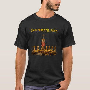 Bitcoin Reserve Mining Schachmatt Fiat Nakamoto HO T-Shirt