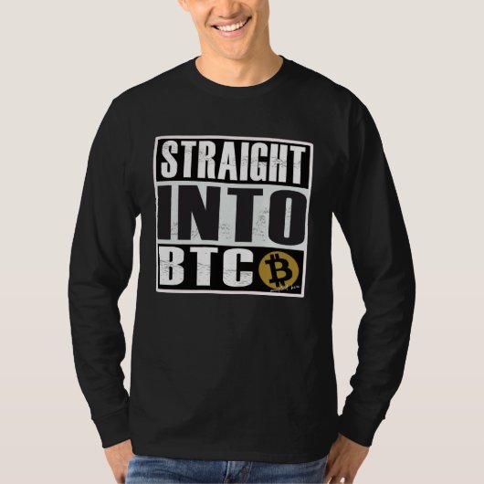 Bitcoin Straight Outta into BTC Blockchain T-Shirt (Vorderseite)